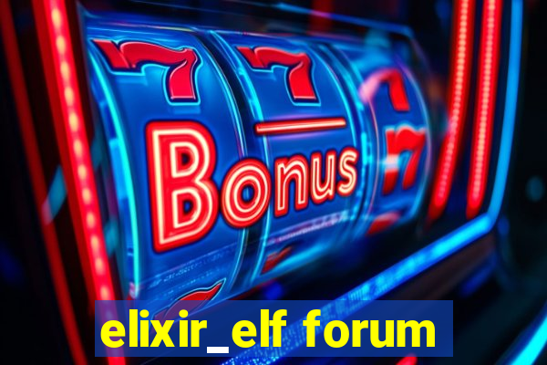 elixir_elf forum